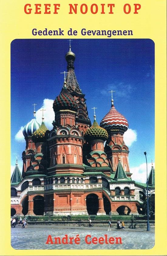 Ceelen, A.J. - Geef Nooit Op / druk 1