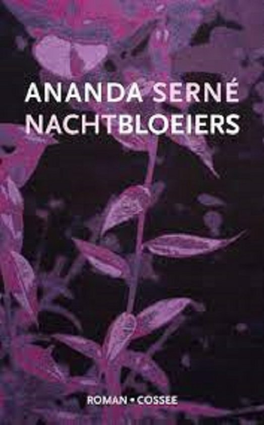 Serné, Ananda - Nachtbloeiers