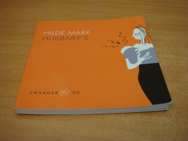 Marx, Hilde - Huilbaby's