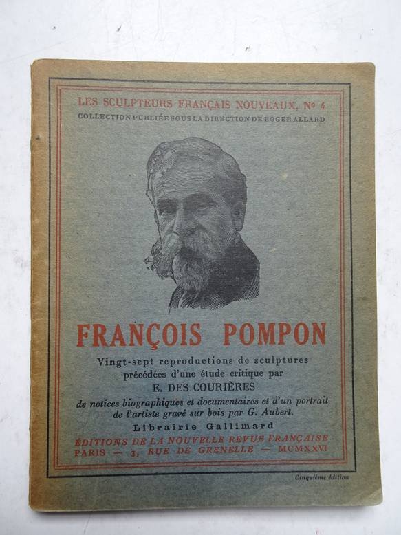Courières, E. des. - Les sculpteurs Français nouveaux, no. 4. François Pompon.