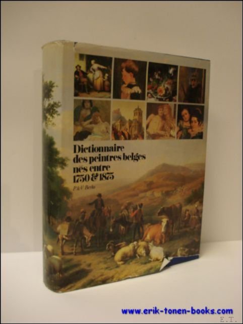BERKO, P. & V./CRUYSMANS, Philippe. - Dictionnaire des peintres Belges nes entre 1750 et 1875.