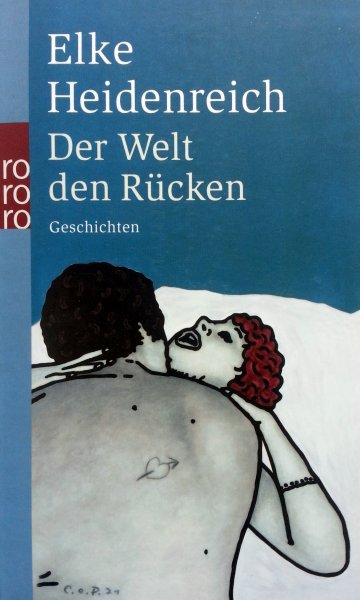 Heidenreich, Elke - Der Welt den Rücken (Geschichten) (DUITSTALIG)