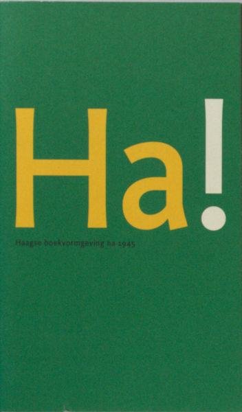 Middendorp, Jan. - Ha ! Haagse boekvormgeving na 1945.