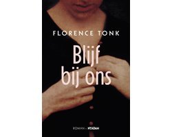 Florence Tonk - Blijf bij ons
