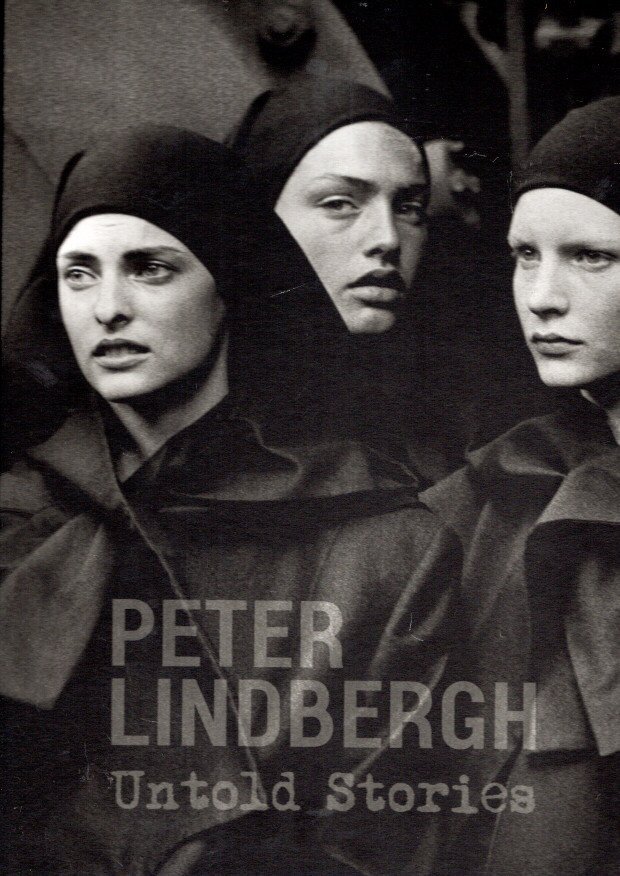 LINDBERGH, Peter - Peter Lindbergh - Untold Stories. - [New]
