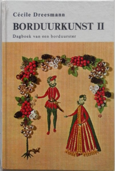 Dreesmann Cecile - Borduurkunst II Dagboek van een borduurster