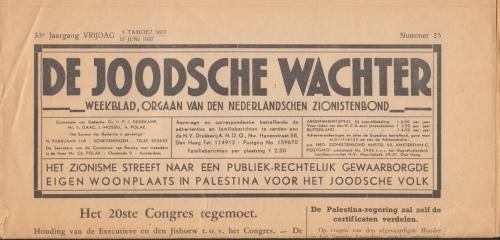 JOODSCHE WACHTER - De Joodsche Wachter. Weekblad, orgaan van den Nederlandschen Zionistenbond.