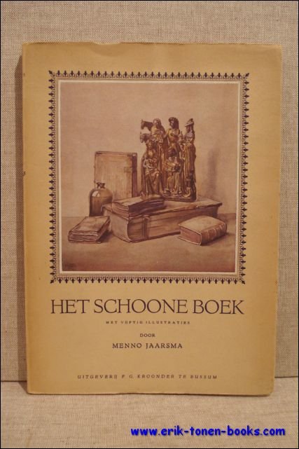 JAARSMA, Menno; - HET SCHOONE BOEK,