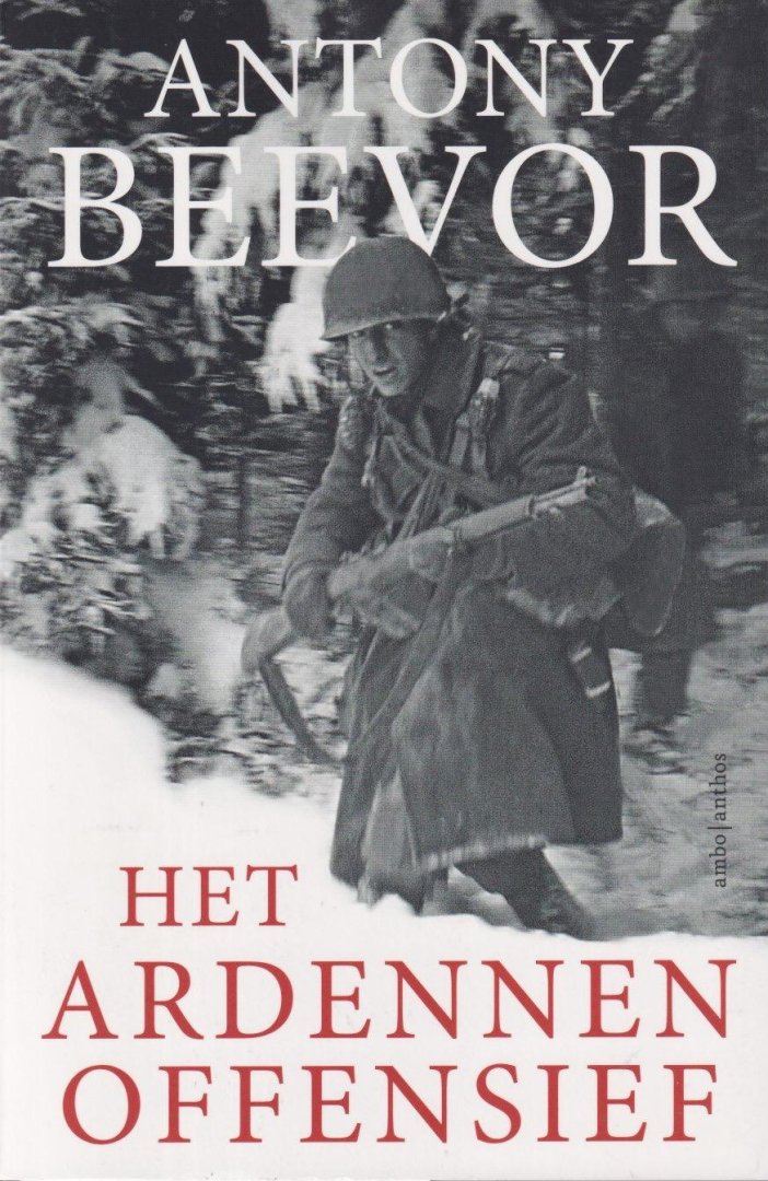 Beevor, Antony - Het Ardennenoffensief