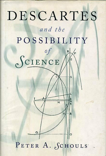 Schouls Peter A. - Descartes and the Possibility of Science.