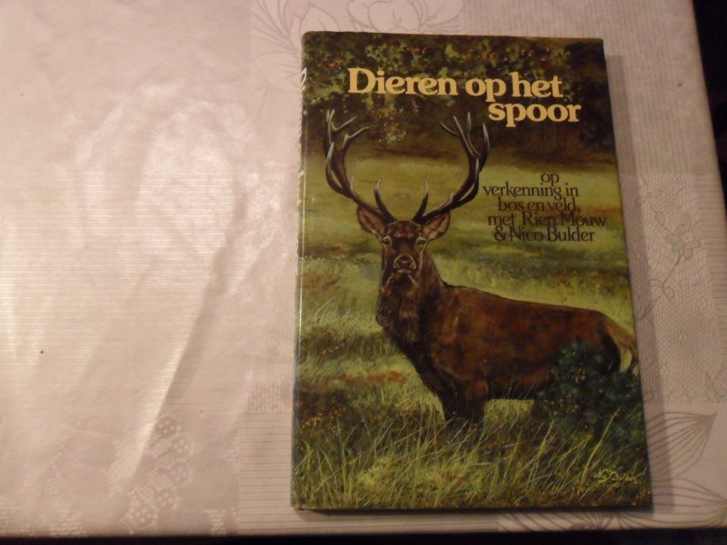 Mouw Rien & Bulder Nico - Dieren op het spoor