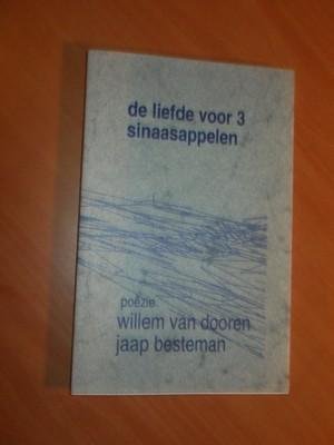 Dooren, Willen van; Besteman, Jaap (dubbelboek) - De liefde voor 3 sinaasappelen. Hier bevindt u zich!