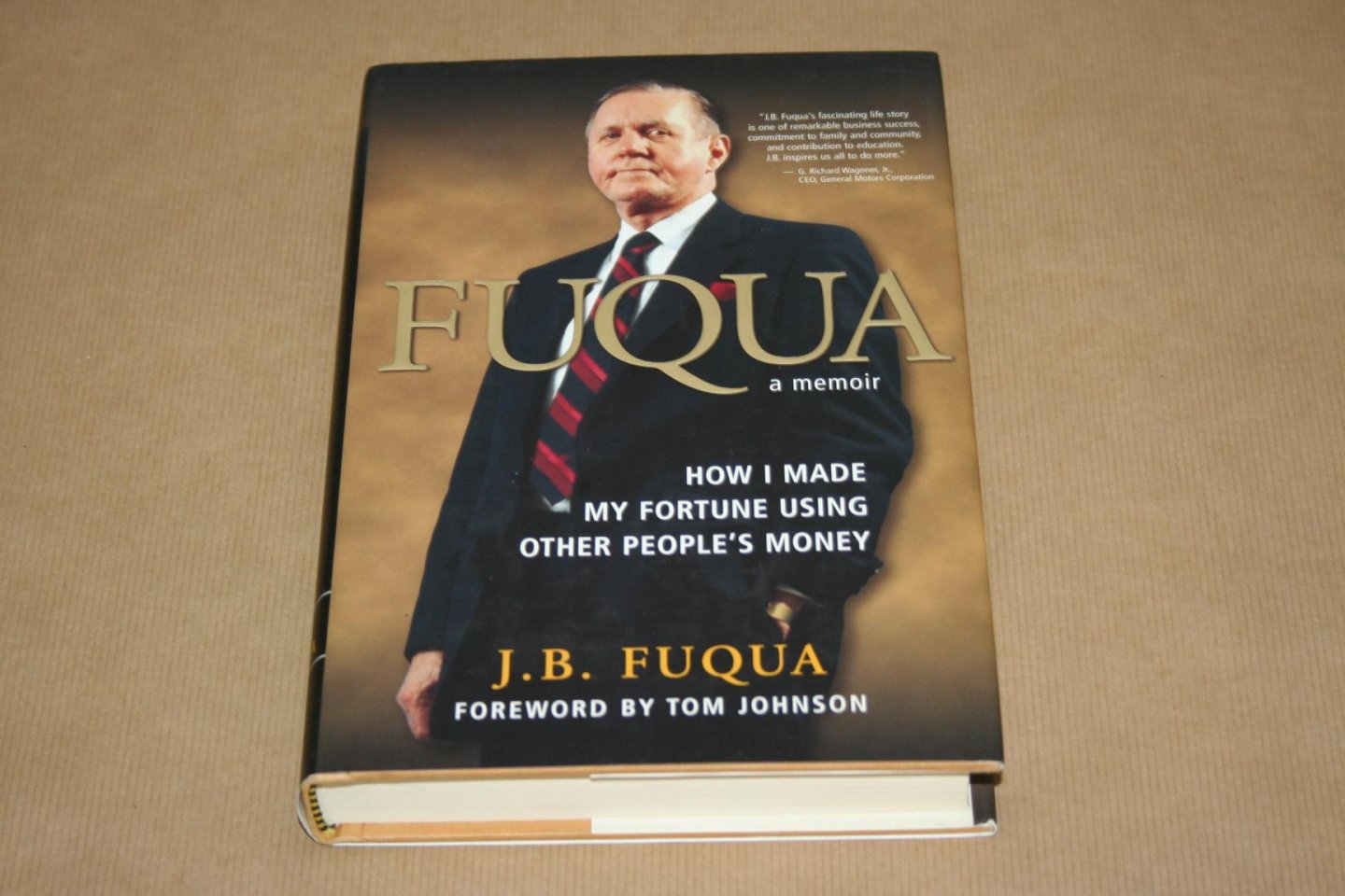 J.B. Fuqua - Fuqua - a memoir --   How I made my fortune using other people's money
