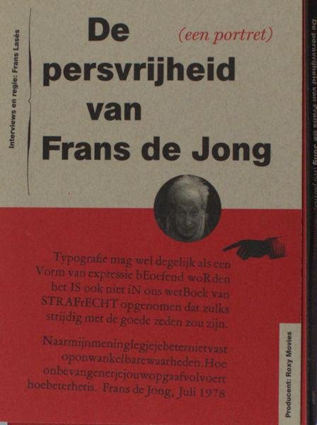 Lases, Frans (Interviews en regie). - De persvrijheid van Frans de Jong, (een portret).