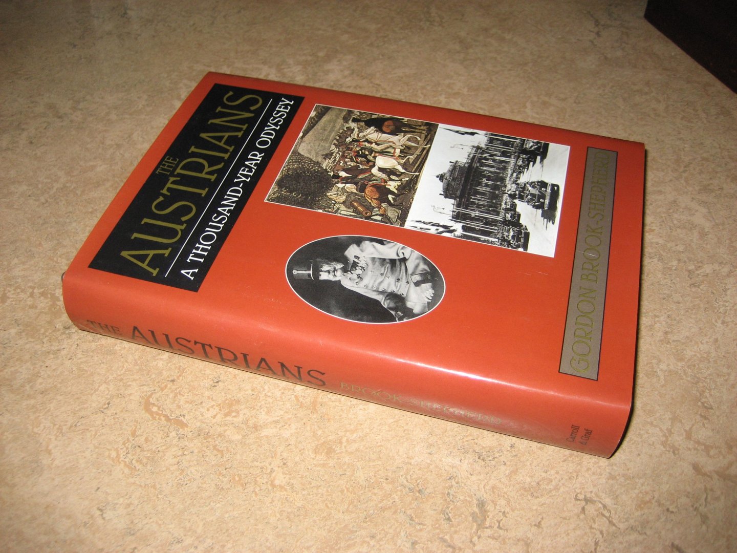 Brook-Shepherd, Gordon - The Austrians. A Thousand-Year Odyssey