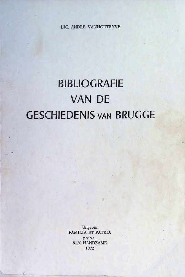 Andre Vanhoutryve - Bibliografie van de geschiedenis van Brugge