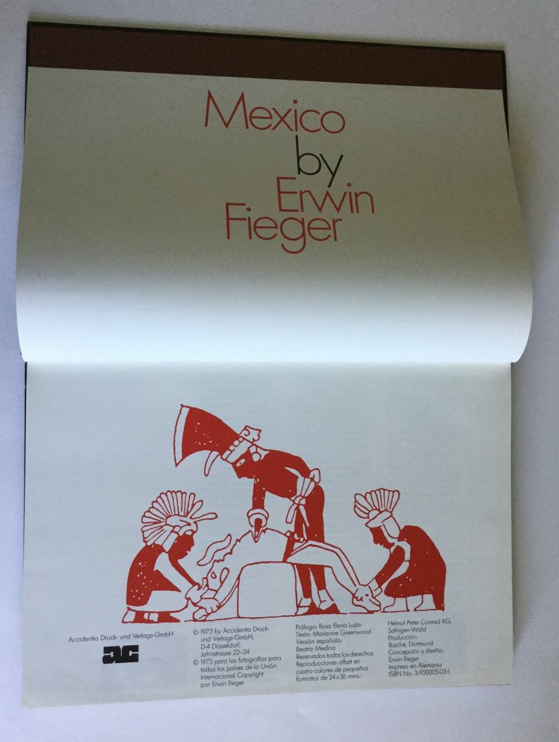 Fieger, Erwin (foto's) &  Marianne Greenwood(tekst) & Rosa Elena Luján (proloog) - Mexico by Erwin Fieger