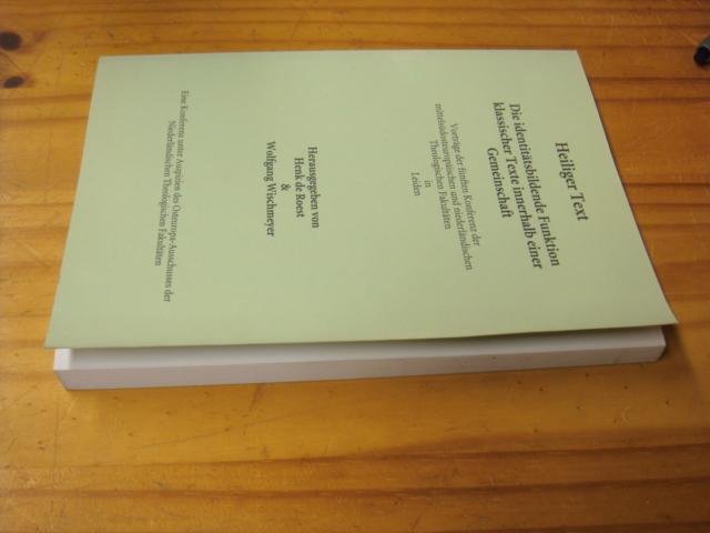 Roest, Henk de & Wischmeyer, Wolfgang - Heiliger Text - Die identitätsbildende Funktion klassischer Texte innerhalb einer Gemeinschaft