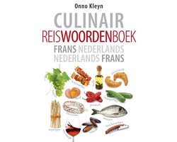 Onno H. Kleyn - Culinair reiswoordenboek Frans-Nederlands Nederlands-Frans