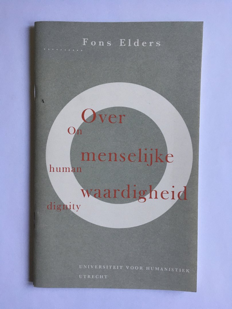 Over menselijke waardigheid / On human dignity (Nedelands- en Engelstalig