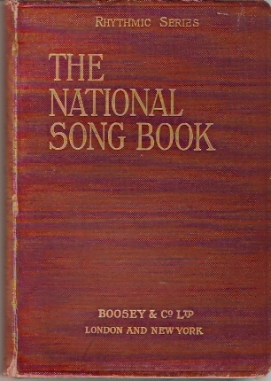 Stanford, Charles Villiers - The National Song Book: A Complete Collection of the Folk-Songs, Carols, and Rounds, Suggested by the Board of Education