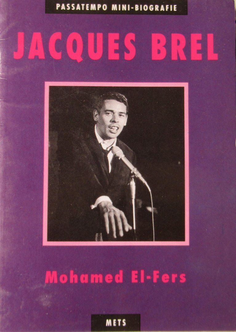 El-Fers, Mohamed - Jacques Brel.Passatempo minibiografie