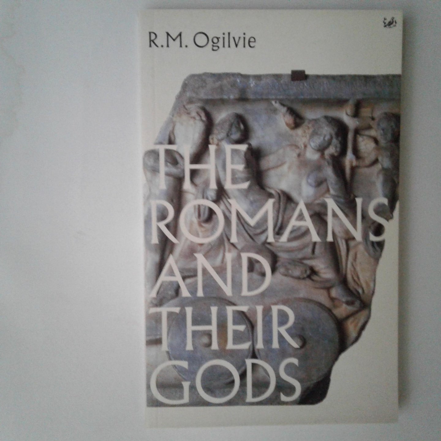 Ogilvie, R.M. - The Romans and their Gods