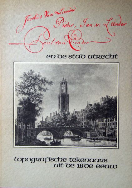 I.J. Soer Gemeente archie - Lienders Jacobus ,Pieter-jan en Paul en de stad Utrecht
