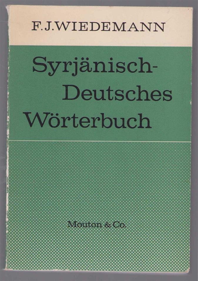 Ferdinand Johann Wiedemann - Syrjanisch-deutsches Worterbuch : nebst einem Wotjakisch-deutschen im Anhange und einem deutschen Register
