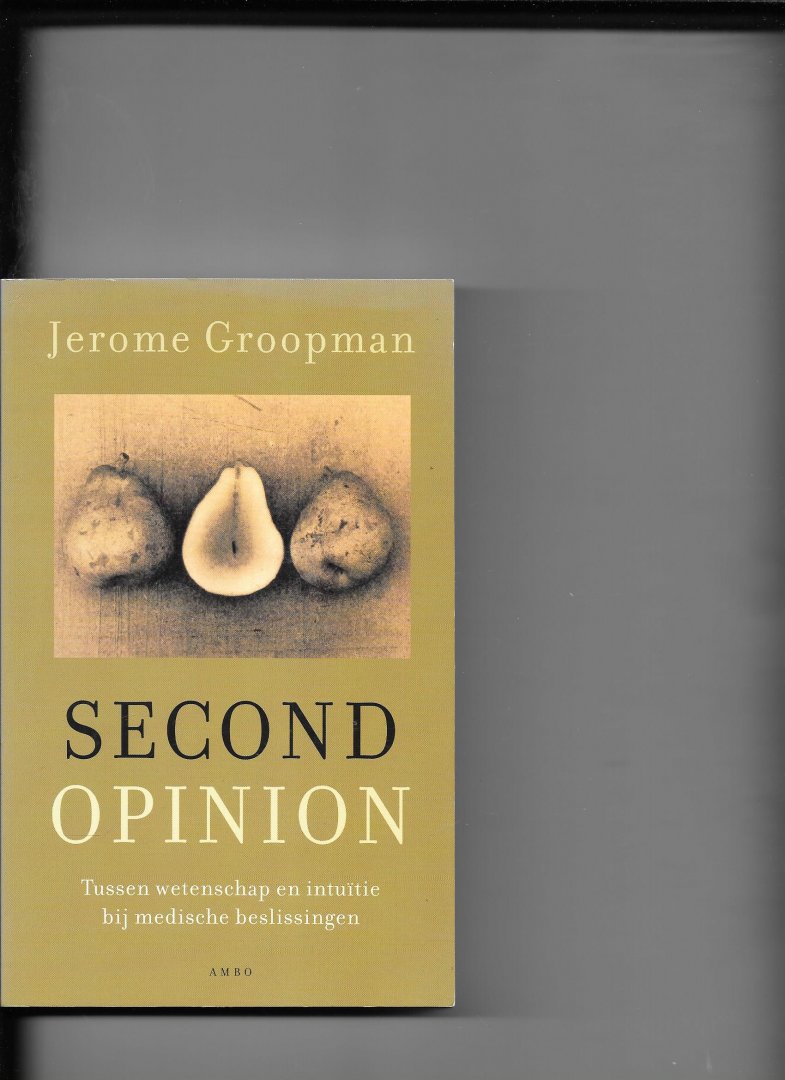 Groopman, J. - SecondOpinion;
