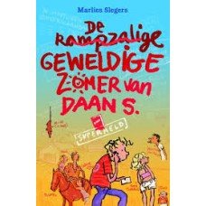 Slegers, Marlies - De rampzalige geweldige zomer van Daan S.