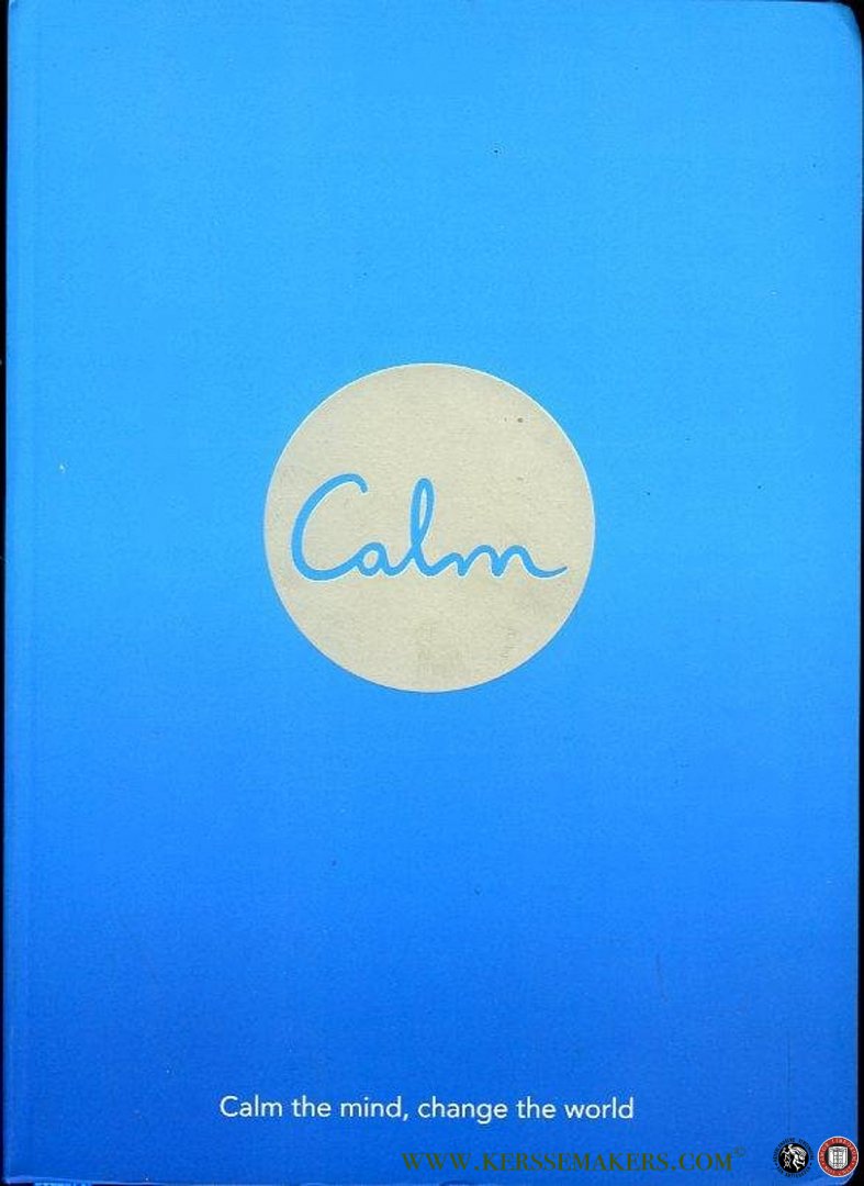 SMITH, Michael Acton - Calm. Calm the Mind. Change the World.