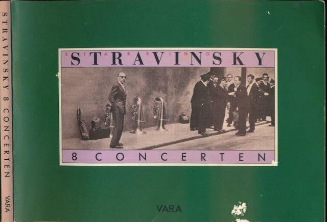Schönberger, Elmer (red.). - Stravinsky: 8 concerten.