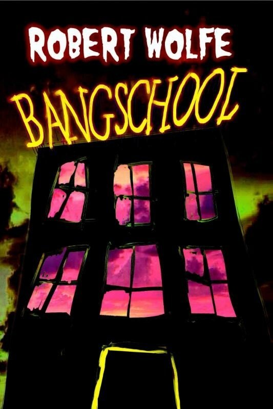 Robert Wolfe - Bangschool