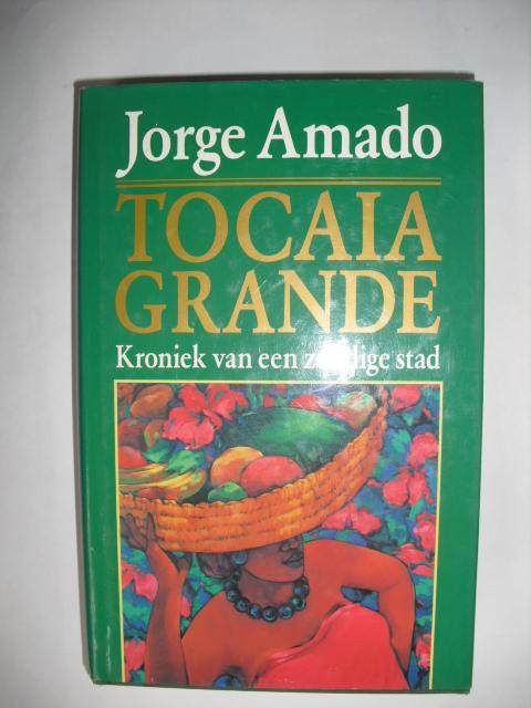 Amado, Jorge - Tocaia Grande, kroniek van een zondige stad