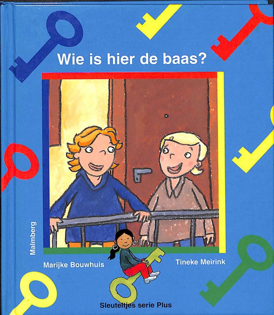 Bouwhuis, Marijke / Merink, Tineke - Wie is hier de baas ?