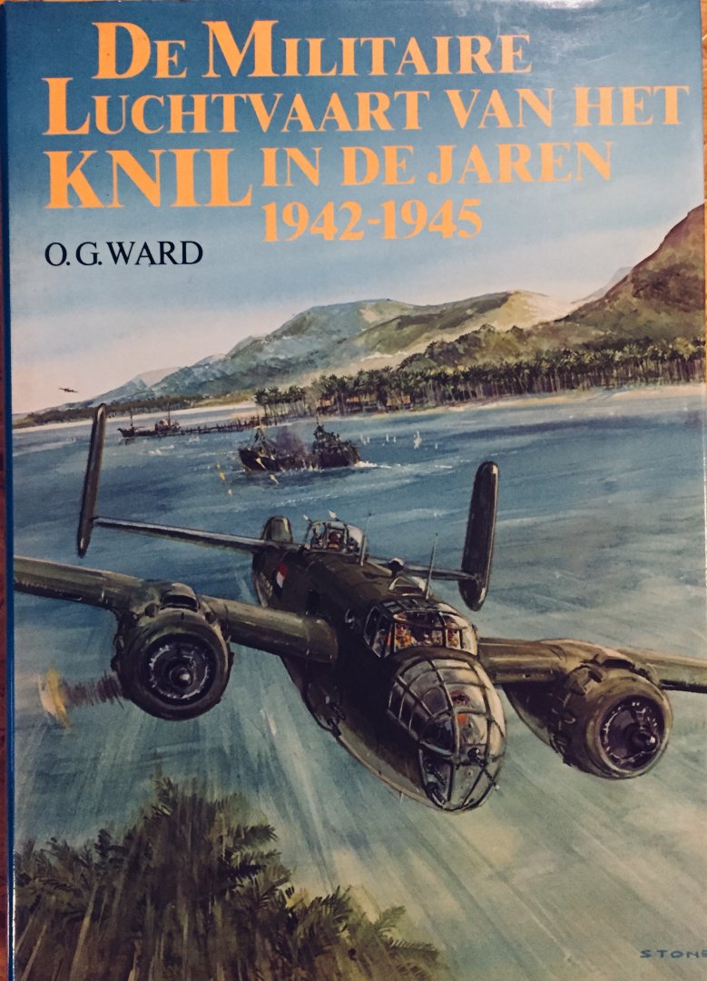 Ward, O.G. - De Militaire Luchtvaart van het KNIL in de jaren 1942-1945.