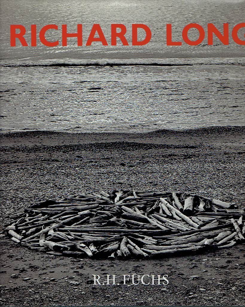 LONG, Richard - R.H. FUCHS - Richard Long.