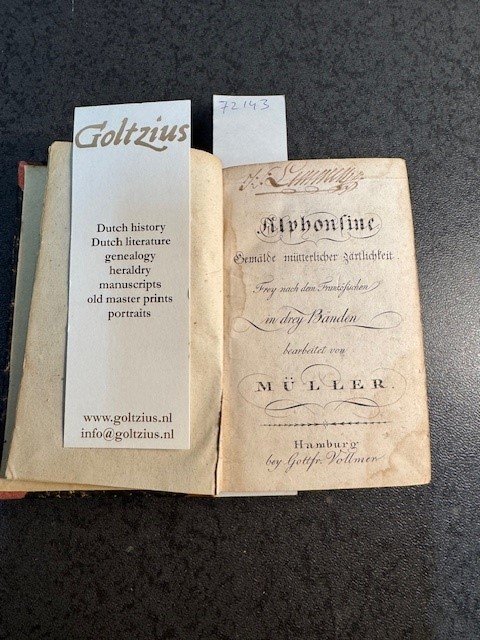 GENLIS, MME DE, - Alphonsine, Gemalde mutterlicher zartlichkeit. Frey nach den Franzosischen in drey bande bearbeitet von Muller.