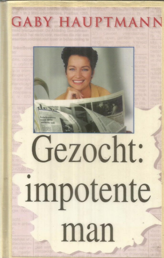 Hauptmann, Gaby - Gezocht : impotente man