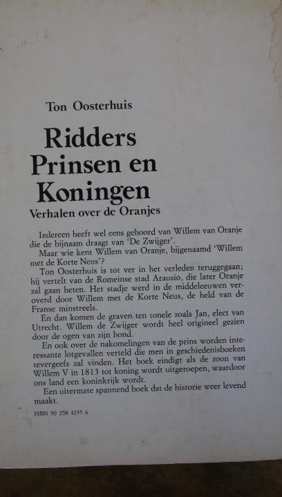 Oosterhuis, Ton - Ridders Prinsen en Koningen - Verhalen over de Oranjes