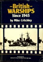 Critchley, M - British Warships since 1945 part 1