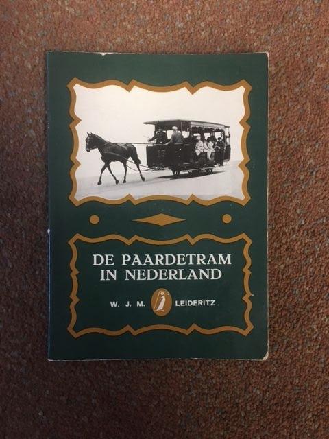Leideritz W.J.M. - De Paardetram In Nederland