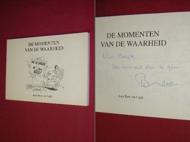 Bart van Luijk - De momenten van de waarheid [Gesigneerd]