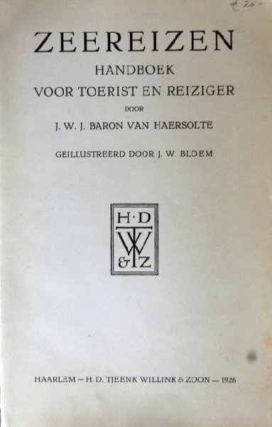 J.W.J. Baron van Haersolte. - Zeereizen ,handboek voor toerist en reiziger.