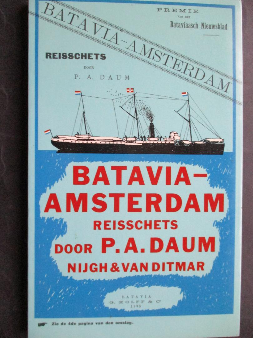 DAUM, P.A. - Batavia-Amsterdam. Reisschets. Met een nawoord van G.Termors-huizen.