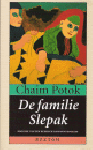 Chaim Potok - De  familie Slepak- kroniek van een Russisch dissidentengezin