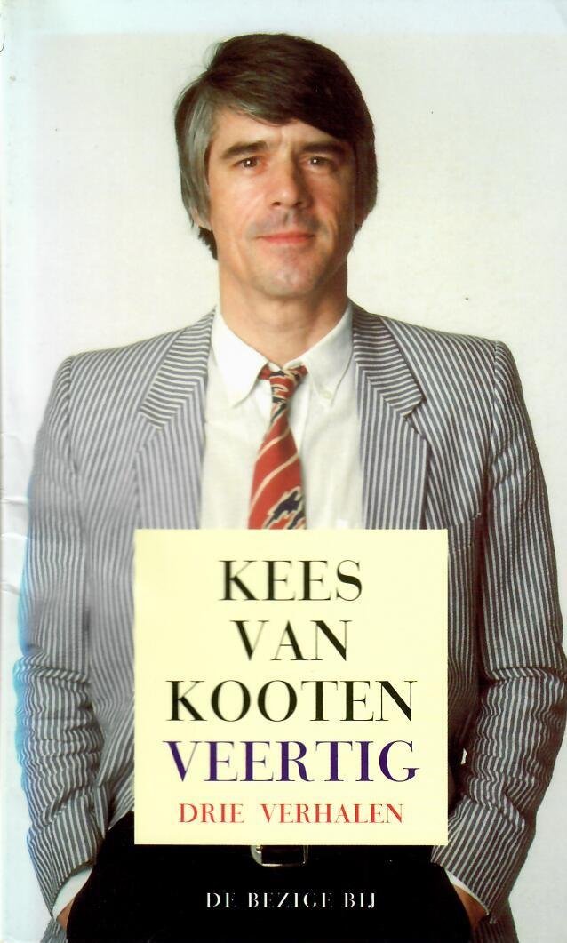Kooten, Kees van - Veertig / drie verhalen