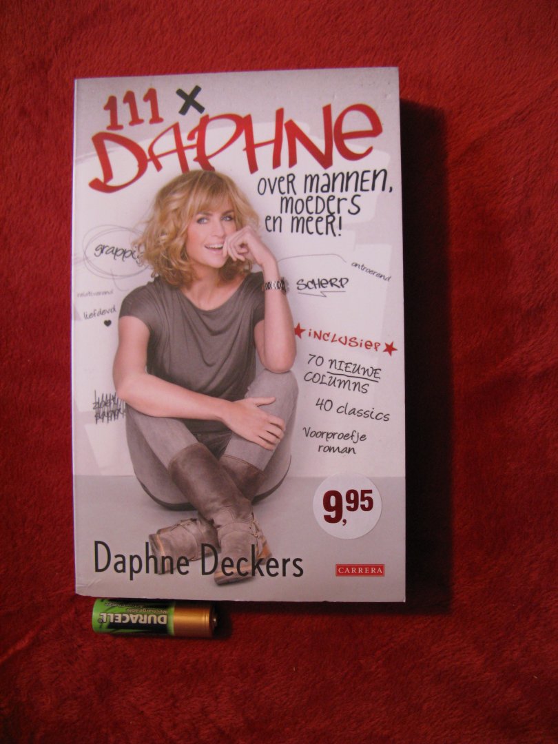Deckers, Daphne - 111 x Daphne; Over mannen, moeders en meer.