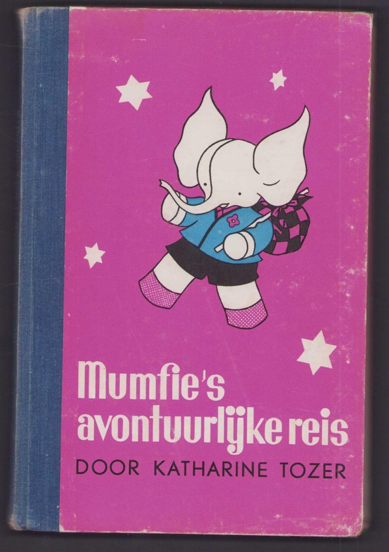 Tozer, Katherine and Asscher-Pinkhof, C. (translation) - Mumfie's avontuurlijke reis